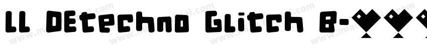 LL DEtechno Glitch B字体转换
